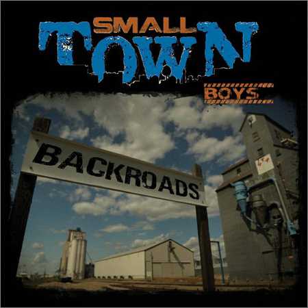 Small Town Boys - Back Roads (2018) на Развлекательном портале softline2009.ucoz.ru