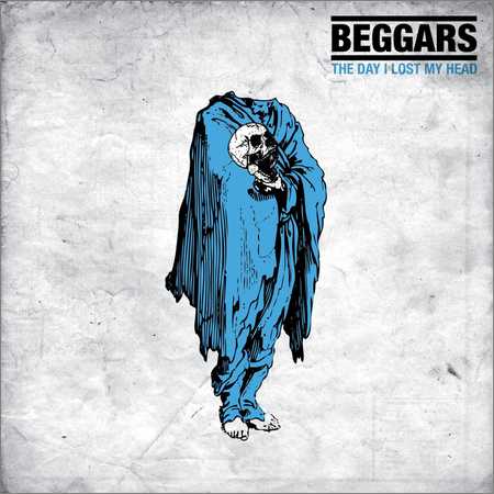 Beggars - The Day I Lost My Head (2018) на Развлекательном портале softline2009.ucoz.ru