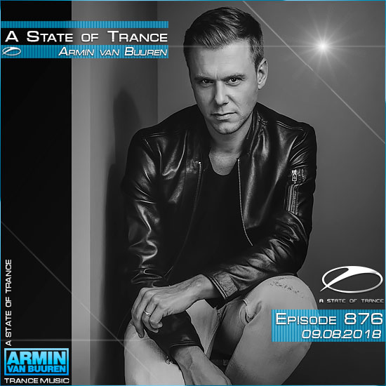 Armin van Buuren - A State of Trance 876 (09.08.2018) на Развлекательном портале softline2009.ucoz.ru