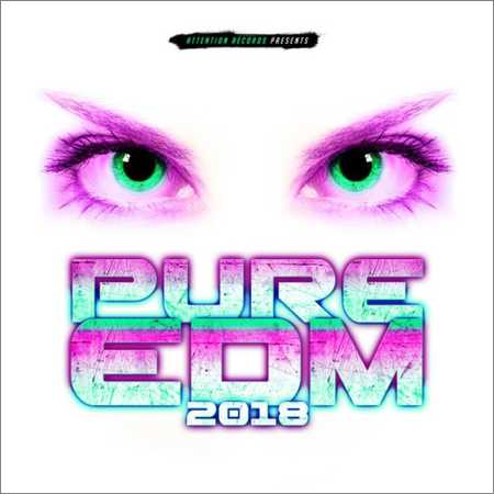 VA - Pure EDM 2018 (2018) на Развлекательном портале softline2009.ucoz.ru