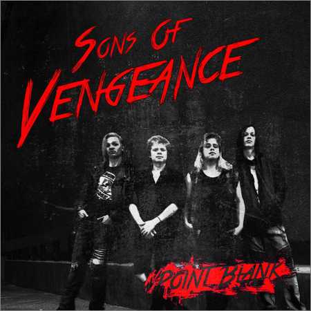 Sons Of Vengeance - Point Blank (2018) на Развлекательном портале softline2009.ucoz.ru