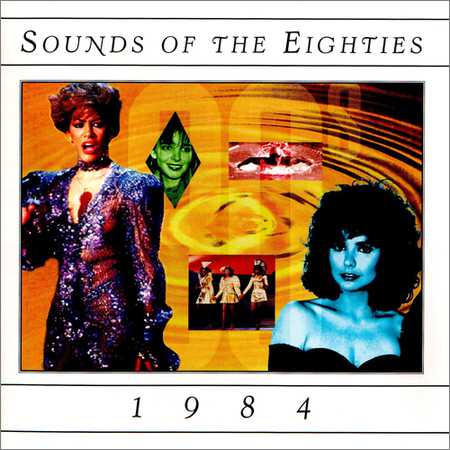 VA - Sounds Of The Eighties 1984 (1995) на Развлекательном портале softline2009.ucoz.ru