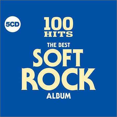 VA - 100 Hits - The Best Soft Rock Album (5CD) (2018) на Развлекательном портале softline2009.ucoz.ru