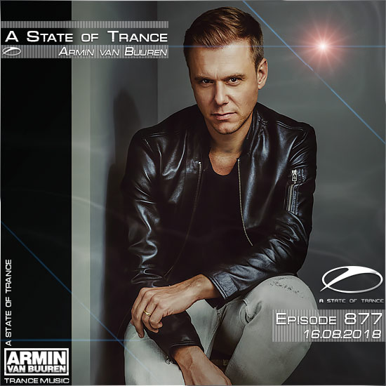 Armin van Buuren - A State of Trance 877 (16.08.2018) на Развлекательном портале softline2009.ucoz.ru