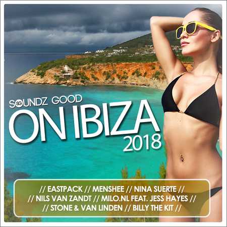 VA - Soundz Good On Ibiza (2018) на Развлекательном портале softline2009.ucoz.ru