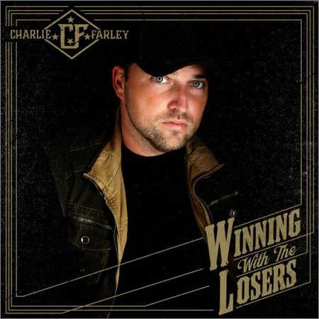 Charlie Farley - Winning With The Losers (2018) на Развлекательном портале softline2009.ucoz.ru