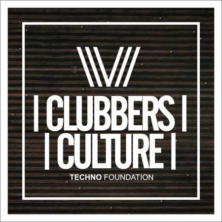 VA - Clubbers Culture Techno Foundtation (2018) на Развлекательном портале softline2009.ucoz.ru