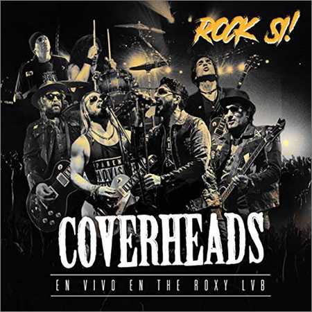 Coverheads - Rock-Si (En Vivo en The Roxy Lvb) (2018) на Развлекательном портале softline2009.ucoz.ru
