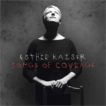 Esther Kaiser - Songs Of Courage (2018) на Развлекательном портале softline2009.ucoz.ru