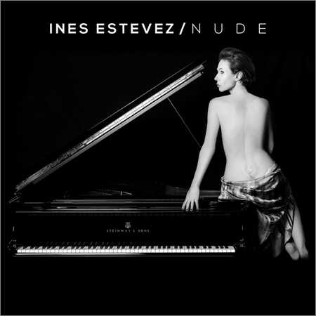 Ines Estevez - Nude (En Vivo) (2018) на Развлекательном портале softline2009.ucoz.ru