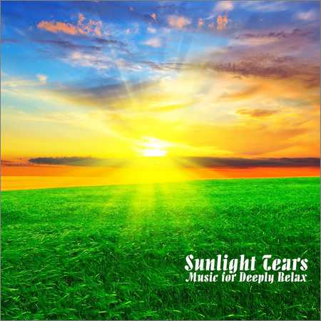 VA - Sunlight Tears - Music for Deeply Relax (2018) на Развлекательном портале softline2009.ucoz.ru