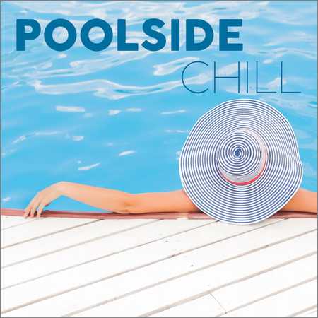 VA - Poolside Chill (2018) на Развлекательном портале softline2009.ucoz.ru