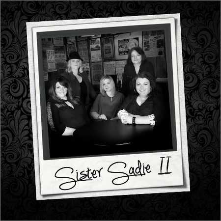 Sister Sadie - Sister Sadie II (2018) на Развлекательном портале softline2009.ucoz.ru