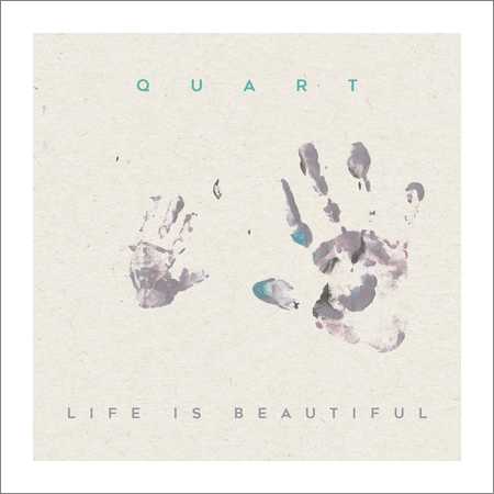 Quart - Life Is Beautiful (2018) на Развлекательном портале softline2009.ucoz.ru