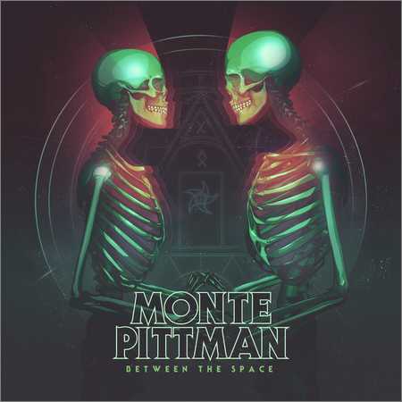 Monte Pittman - Between the Space (2018) на Развлекательном портале softline2009.ucoz.ru