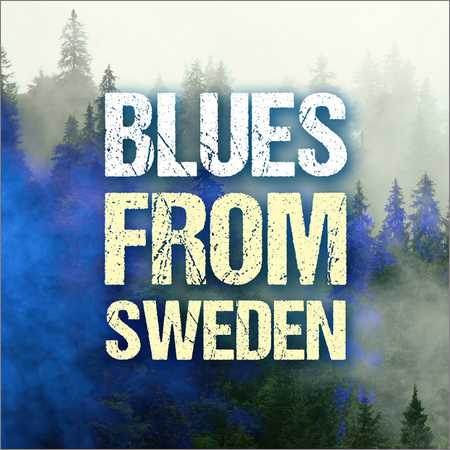 VA - Blues From Sweden (2018) на Развлекательном портале softline2009.ucoz.ru