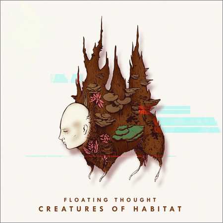 Floating Thought - Creatures of Habita (2018) на Развлекательном портале softline2009.ucoz.ru