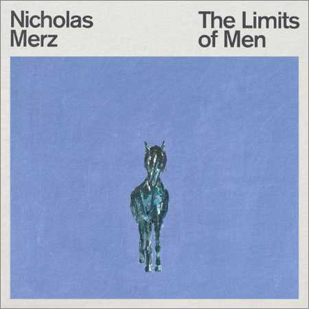 Nicholas Merz - The Limits Of Men (2018) на Развлекательном портале softline2009.ucoz.ru