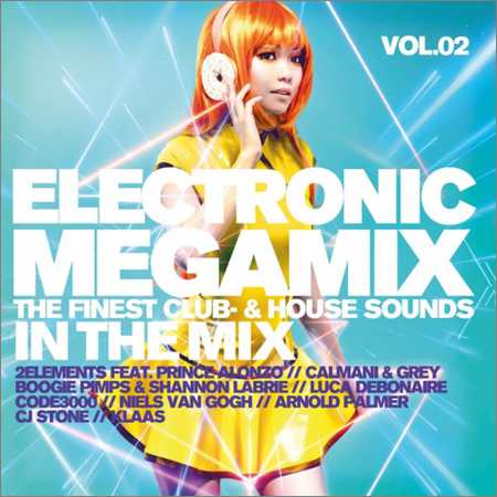 VA - Electronic Megamix Vol.2 The Finest Club And House (2018) на Развлекательном портале softline2009.ucoz.ru