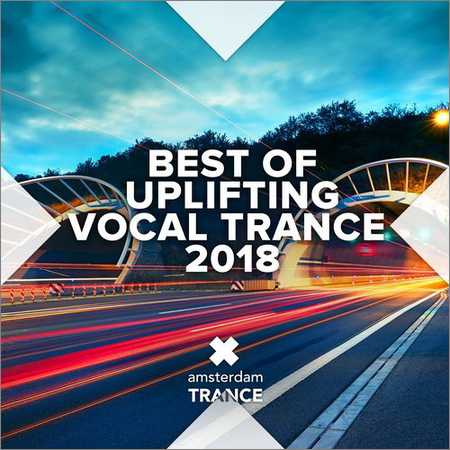 VA - Best of Uplifting Vocal Trance 2018 (2018) на Развлекательном портале softline2009.ucoz.ru