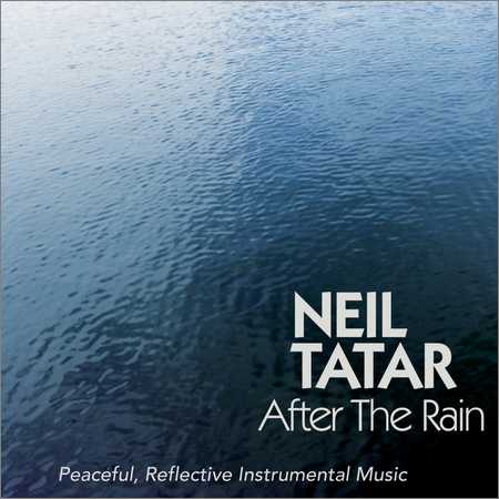 Neil Tatar - After the Rain (2018) на Развлекательном портале softline2009.ucoz.ru