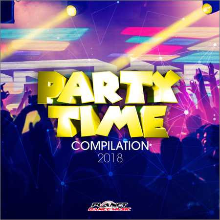 VA - Party Time Compilation 2018 (2018) на Развлекательном портале softline2009.ucoz.ru