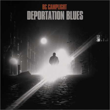 BC Camplight - Deportation Blues (2018) на Развлекательном портале softline2009.ucoz.ru