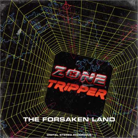 Zone Tripper - The Forsaken Land (2018) на Развлекательном портале softline2009.ucoz.ru