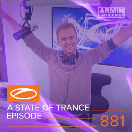 Armin van Buuren - A State of Trance Episode 881 (2018) на Развлекательном портале softline2009.ucoz.ru