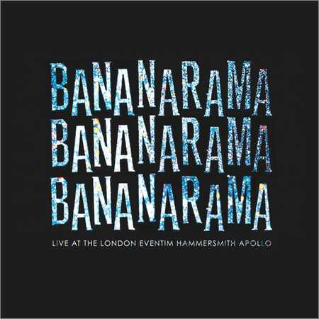 Bananarama - Live at the London Eventim Hammersmith Apollo (2018) на Развлекательном портале softline2009.ucoz.ru
