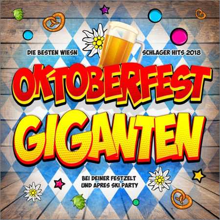 VA - Oktoberfest Giganten 2018 (2018) на Развлекательном портале softline2009.ucoz.ru