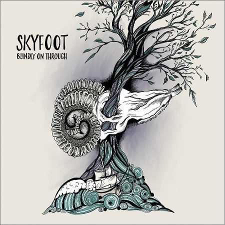 Skyfoot - Blindly On Through (2018) на Развлекательном портале softline2009.ucoz.ru