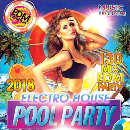 VA - Electro House Pool Party (2018) на Развлекательном портале softline2009.ucoz.ru