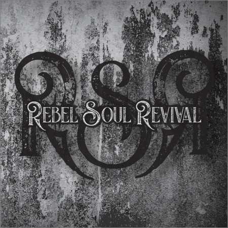 Rebel Soul Revival - Rebel Soul Revival (2018) на Развлекательном портале softline2009.ucoz.ru