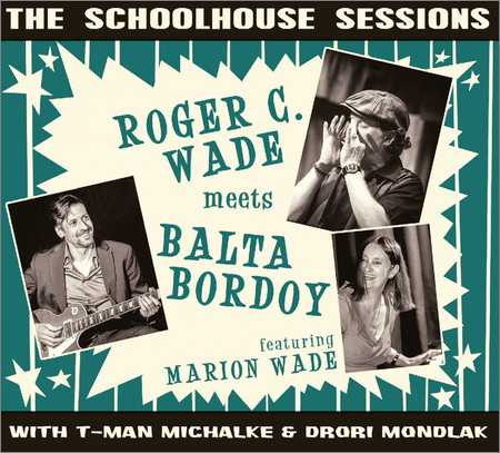 Roger C. Wade Meets Balta Bordoy - The Schoolhouse Sessions (2018) на Развлекательном портале softline2009.ucoz.ru