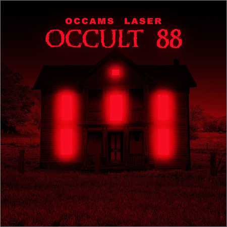 Occams Laser - Occult 88 (2018) на Развлекательном портале softline2009.ucoz.ru
