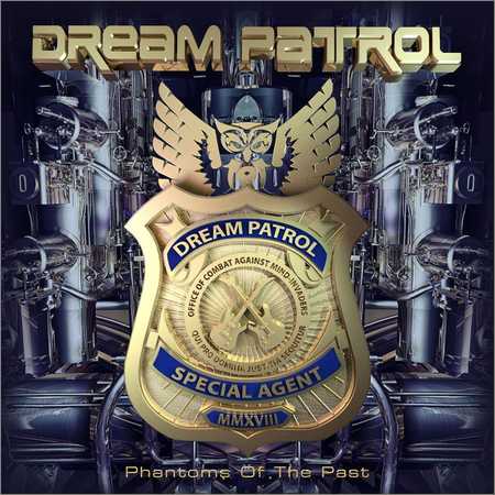 Dream Patrol - Phantoms Of The Past (2018) на Развлекательном портале softline2009.ucoz.ru