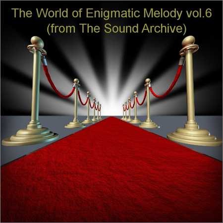 VA - The World of Enigmatic Melody vol. 6 (2018) на Развлекательном портале softline2009.ucoz.ru