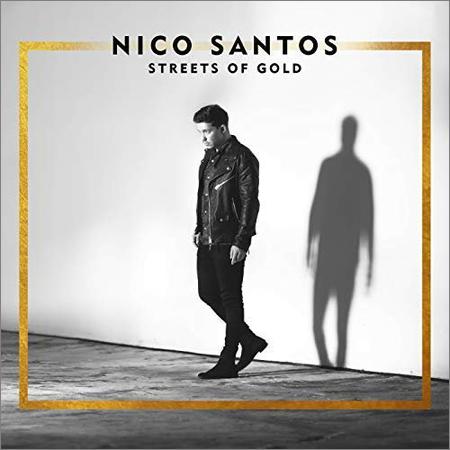 Nico Santos - Streets Of Gold (2018) на Развлекательном портале softline2009.ucoz.ru