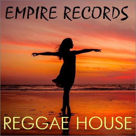 VA - Empire Records - Reggae House (2018) на Развлекательном портале softline2009.ucoz.ru