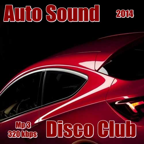 Auto Sound Disco Club (2014) на Развлекательном портале softline2009.ucoz.ru