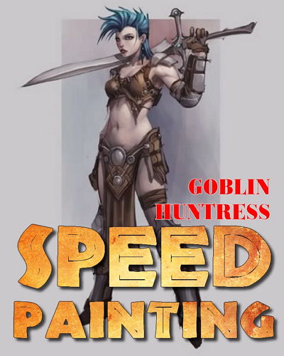 Рисование в фотошоп - Goblin Huntress (Speed Painting) на Развлекательном портале softline2009.ucoz.ru