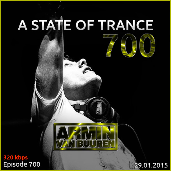 Armin van Buuren - A State of Trance 700 (29.01.2015) на Развлекательном портале softline2009.ucoz.ru