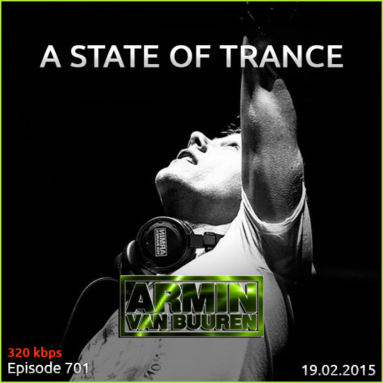 Armin van Buuren - A State of Trance 701 (19.02.2015) на Развлекательном портале softline2009.ucoz.ru