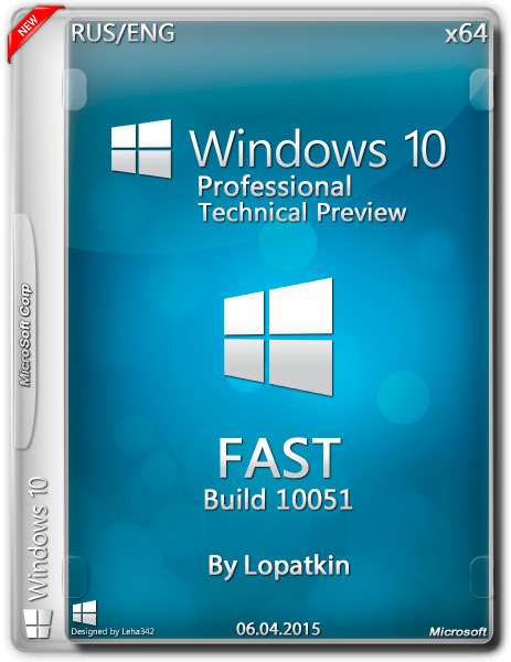 Windows 10 Pro Technical Preview х64 v.10051 FAST by Lopatkin (RUS/ENG/2015) на Развлекательном портале softline2009.ucoz.ru