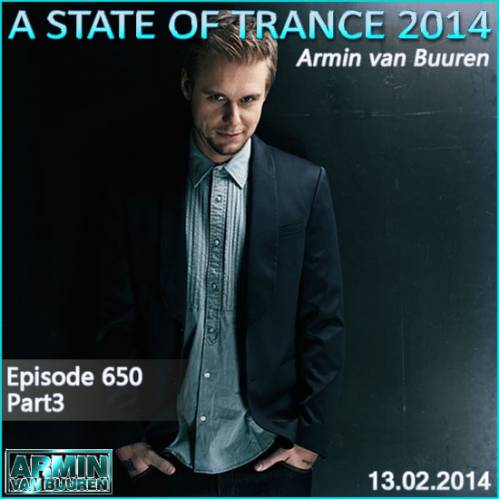 Armin van Buuren - A State of Trance 650 Part3 (13.02.2014) на Развлекательном портале softline2009.ucoz.ru