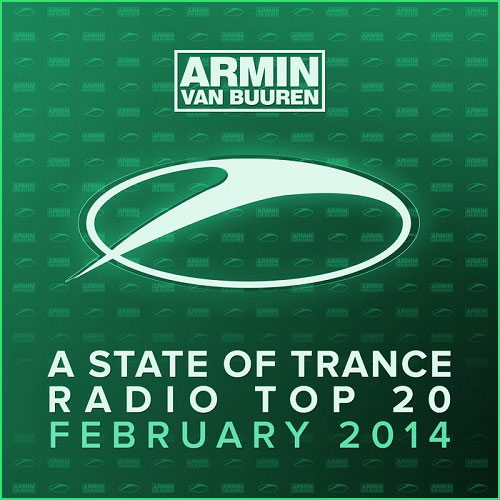 Armin van Buuren - A State Of Trance Radio Top 20 February 2014 (2014) на Развлекательном портале softline2009.ucoz.ru