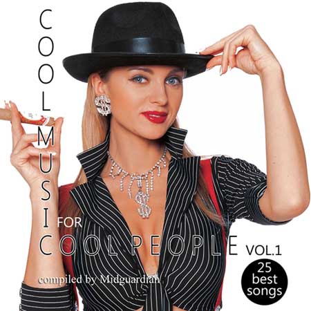 Cool Music For Cool People Vol. 1 (2014) на Развлекательном портале softline2009.ucoz.ru