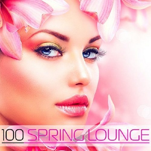 100 Spring Lounge (2015) на Развлекательном портале softline2009.ucoz.ru
