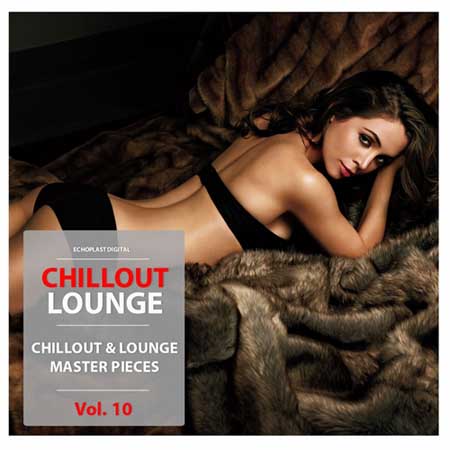 Chillout Lounge Vol. 10 (2014) на Развлекательном портале softline2009.ucoz.ru